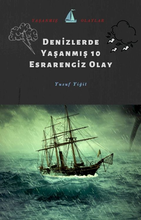 Denizlerde Yaşanmış Esrarengiz 10 olay(Kobo/電子書)