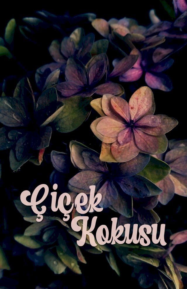  &Ccedil;içek Kokusu(Kobo/電子書)