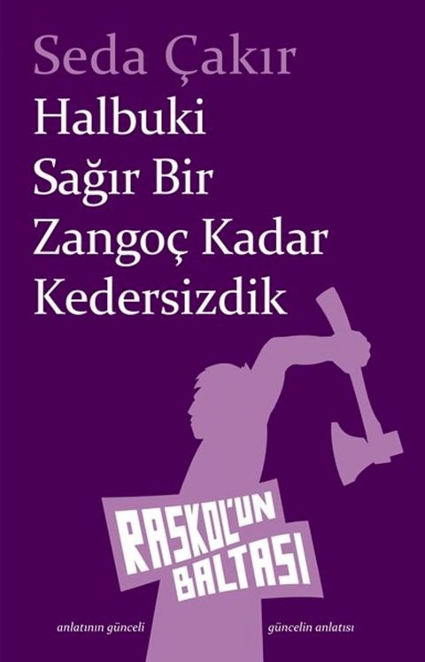 Halbuki Sağır Bir Zangoç Kadar Kedersizdik(Kobo/電子書)