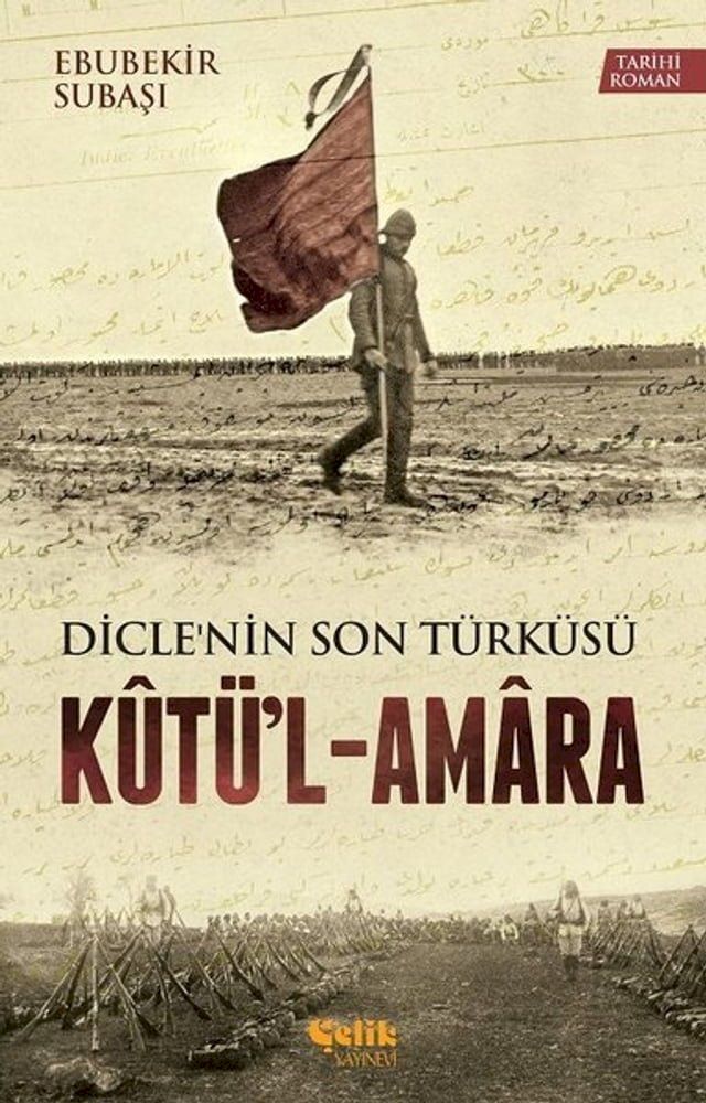  Kutü'l - Amara Dicle'nin Son Türküsü(Kobo/電子書)