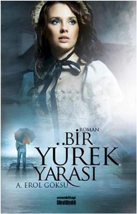 Bir Y&uuml;rek Yarası(Kobo/電子書)