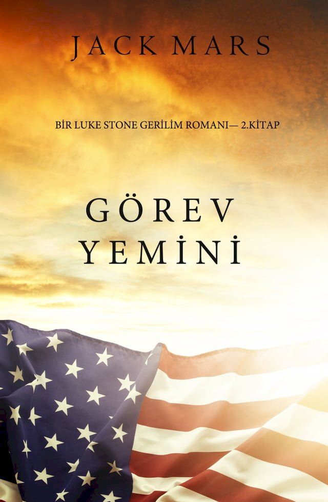  G&ouml;rev Yemini (bir Luke Stone Gerilim Romanı— 2. Kitap)(Kobo/電子書)