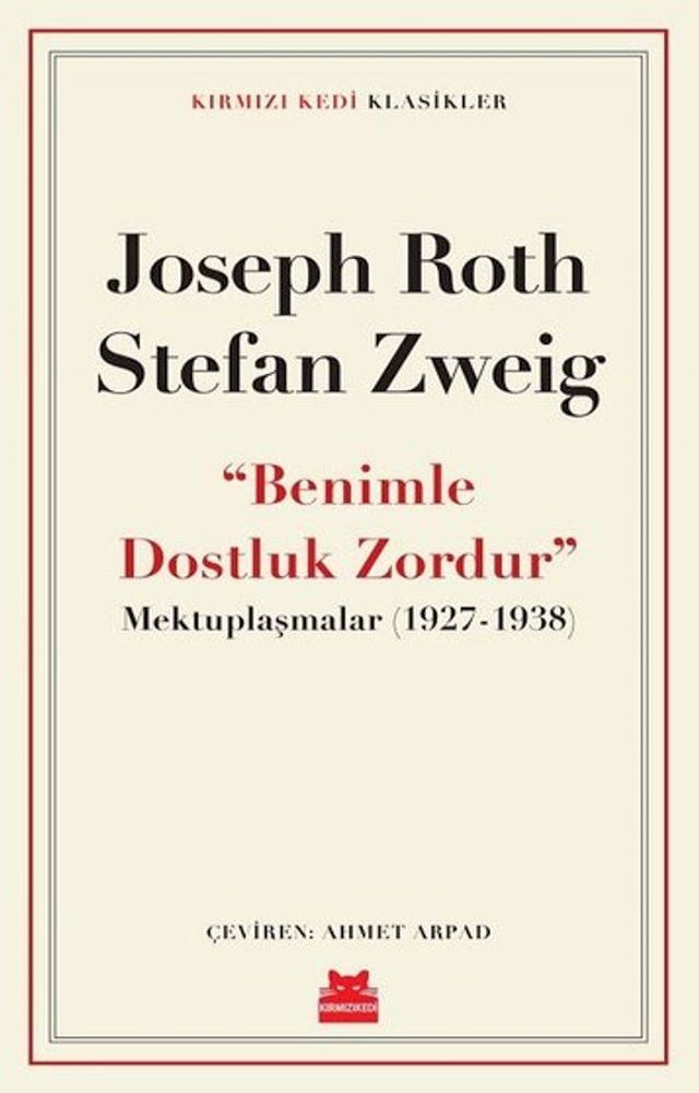  Benimle Dostluk Zordur - Mektuplaşmalar 1927 - 1938 - Kırmızı Kedi Klasikler(Kobo/電子書)