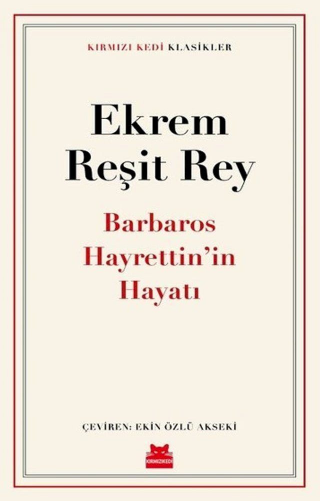  Barbaros Hayrettin'in Hayatı - Kırmızı Kedi Klasikler(Kobo/電子書)