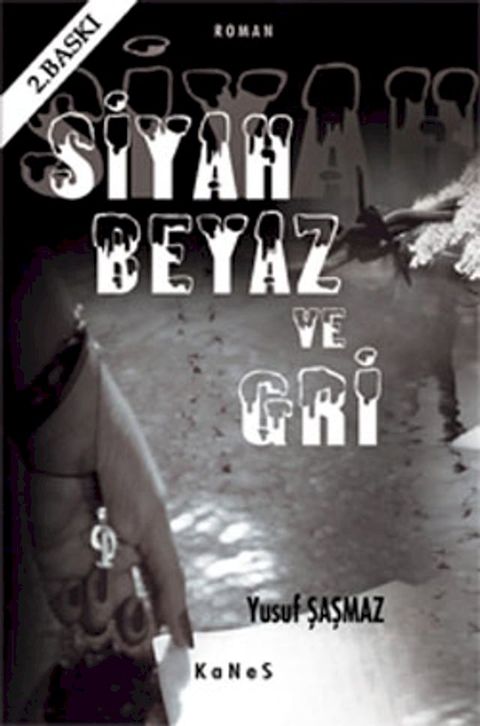 Siyah Beyaz ve Gri(Kobo/電子書)