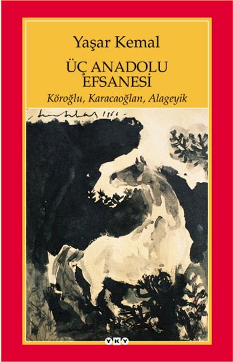 &Uuml;&ccedil; Anadolu Efsanesi(Kobo/電子書)