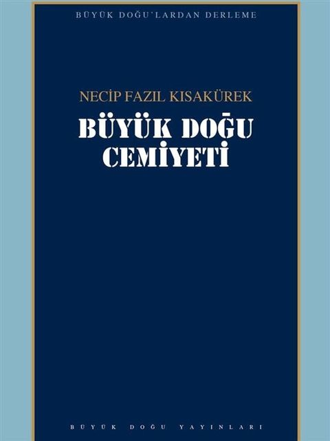 B&uuml;y&uuml;k Doğu Cemiyeti(Kobo/電子書)