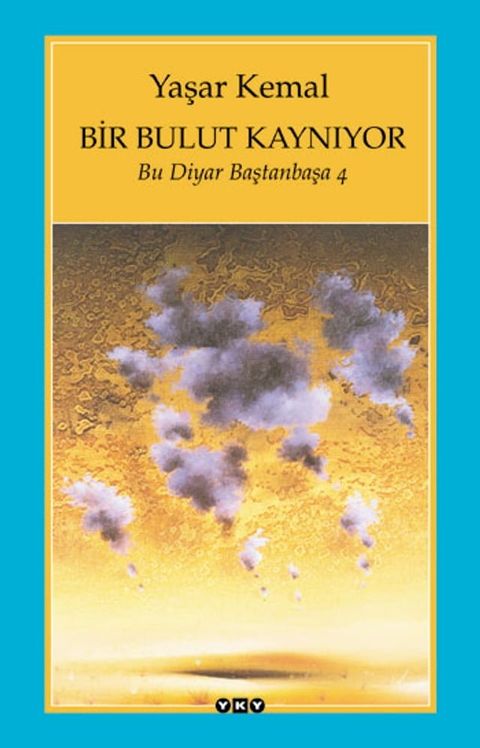 Bir Bulut Kaynıyor - Bu Diyar Baştanbaşa 4(Kobo/電子書)