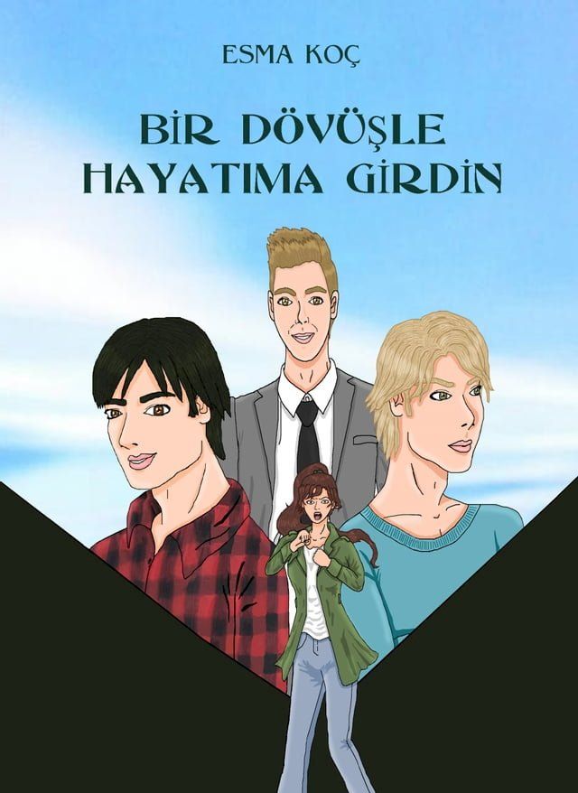  Bir D&ouml;v&uuml;şle Hayatıma Girdin(Kobo/電子書)