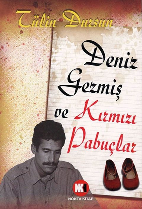 Deniz Gezmiş ve Kırmızı Pabuçlar(Kobo/電子書)