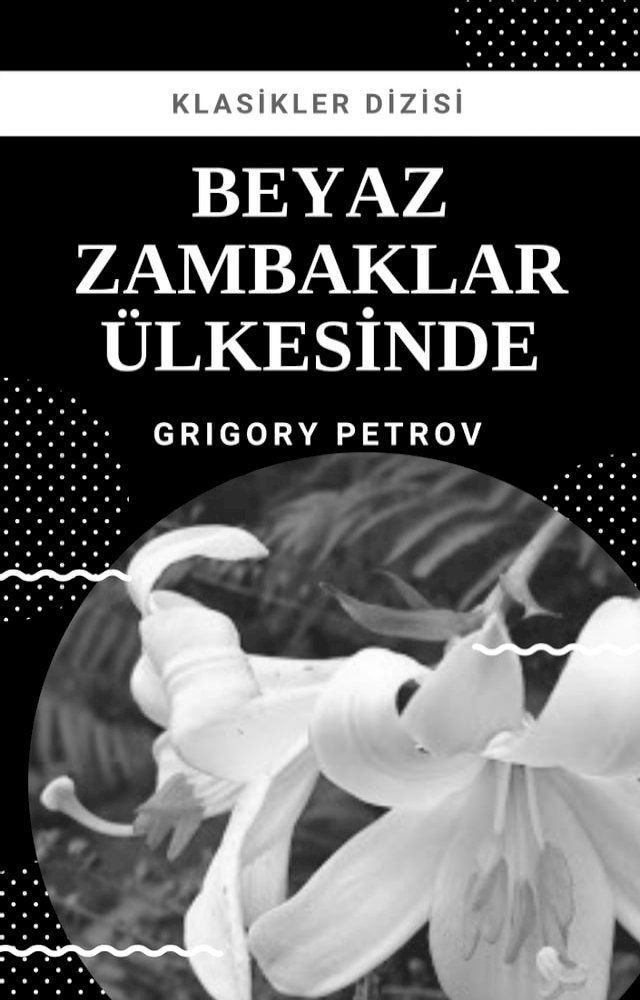  Beyaz Zambaklar &Uuml;lkesinde(Kobo/電子書)