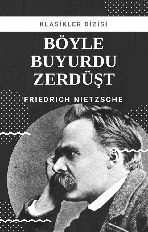 B&ouml;yle Buyurdu Zerd&uuml;şt(Kobo/電子書)