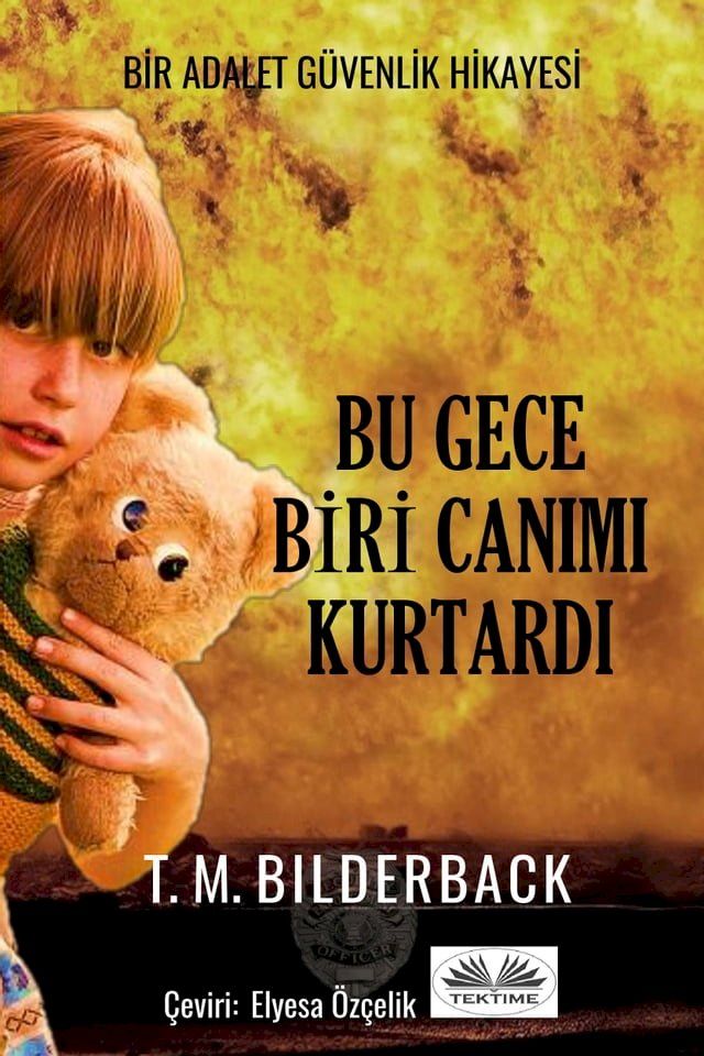  Bu Gece Biri Canımı Kurtardı - Bir Adalet Güvenlik Hikayesi(Kobo/電子書)