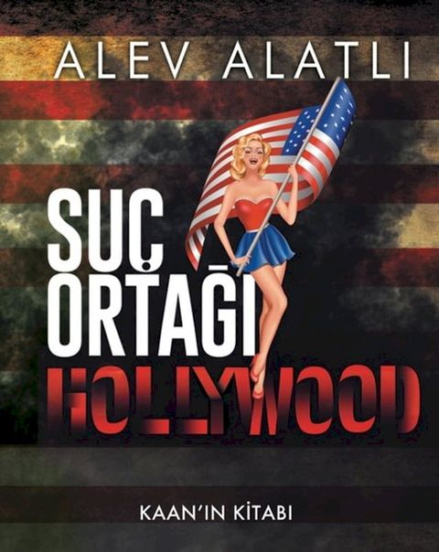 Su&ccedil; Ortağı Hollywood-Kaanın Kitabı(Kobo/電子書)