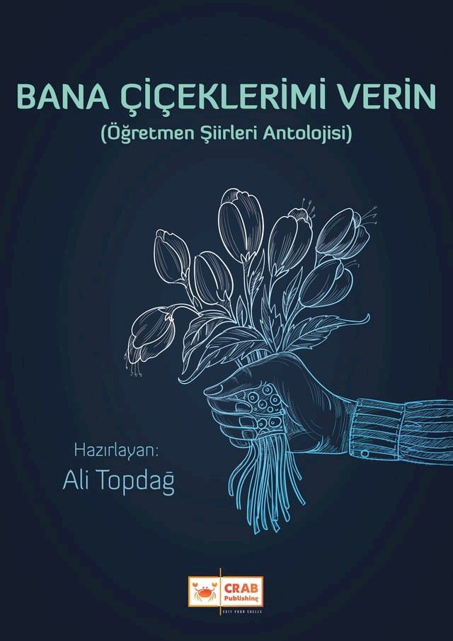  Bana &Ccedil;i&ccedil;eklerimi Verin(Kobo/電子書)