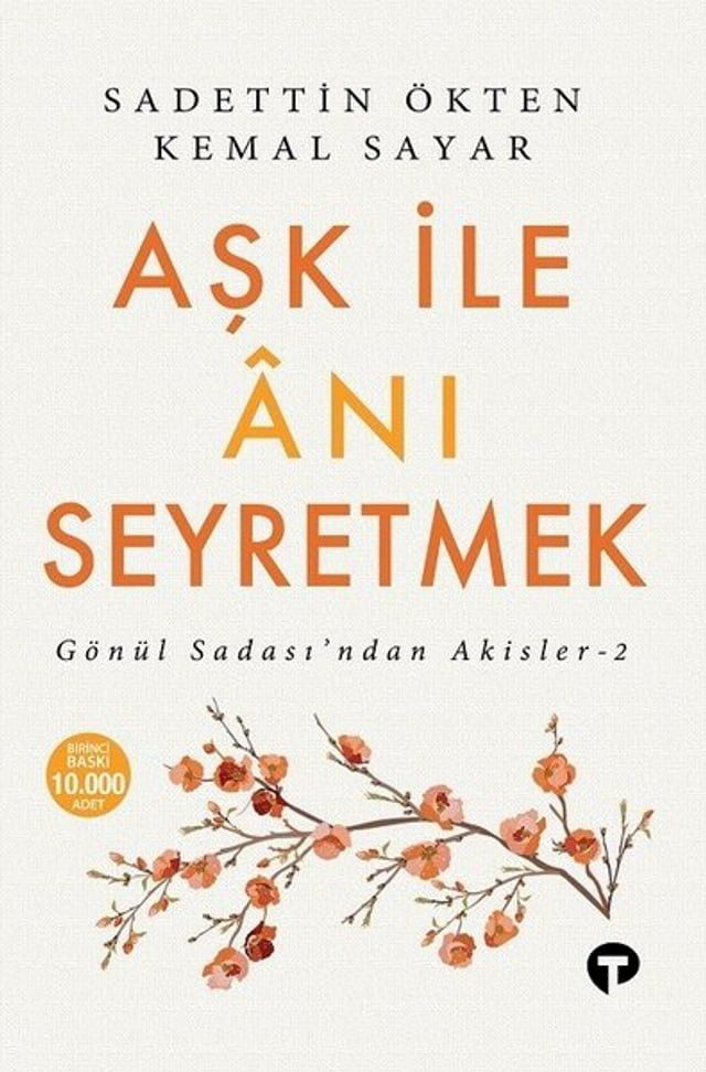  Aşk ile Anı Seyretmek: Gönül Sadasından Akisler-2(Kobo/電子書)