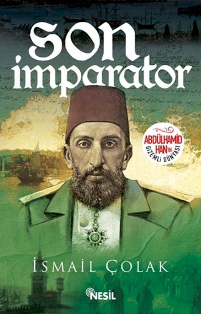  Son İmparator - Abd&uuml;lhamid Han'ın Gizemli D&uuml;nyası(Kobo/電子書)