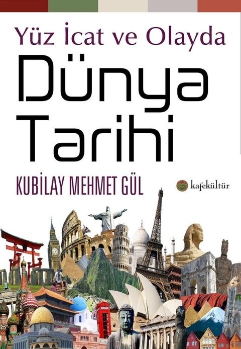 Y&uuml;z İcat ve Olayda D&uuml;nya Tarihi(Kobo/電子書)