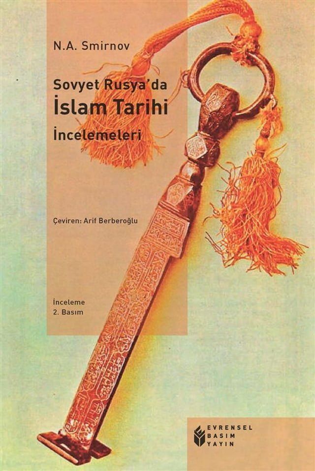  Sovyet Rusya’da İslam Tarihi İncelemeleri(Kobo/電子書)