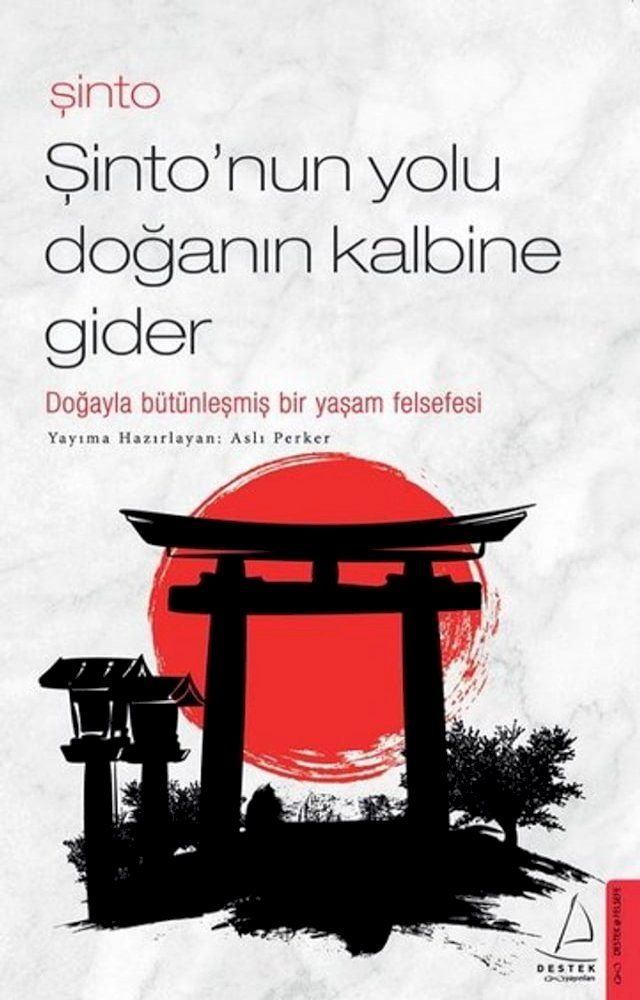  Şinto-Şinto'nun Yolu Doğanın Kalbine Gider(Kobo/電子書)