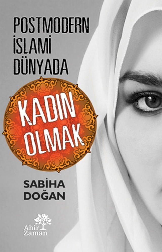  Postmodern İslami Dünyada Kadın Olmak(Kobo/電子書)