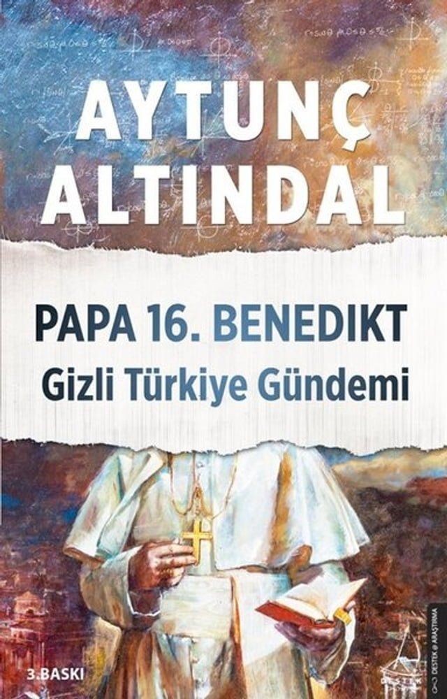  Papa 16.Benedikt Gizli T&uuml;rkiye G&uuml;ndemi(Kobo/電子書)