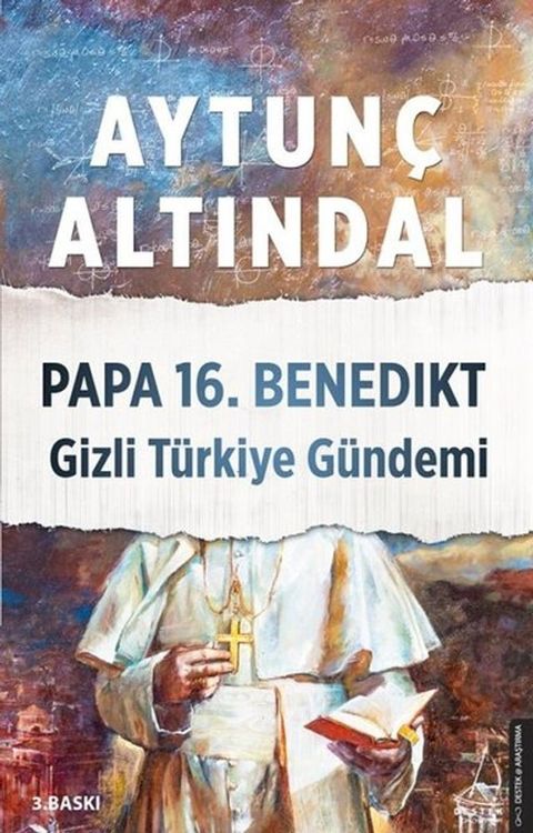 Papa 16.Benedikt Gizli Türkiye Gündemi(Kobo/電子書)