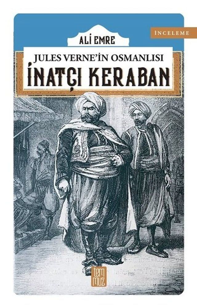  Jules Verne'in Osmanlısı: İnatçı Keraban(Kobo/電子書)