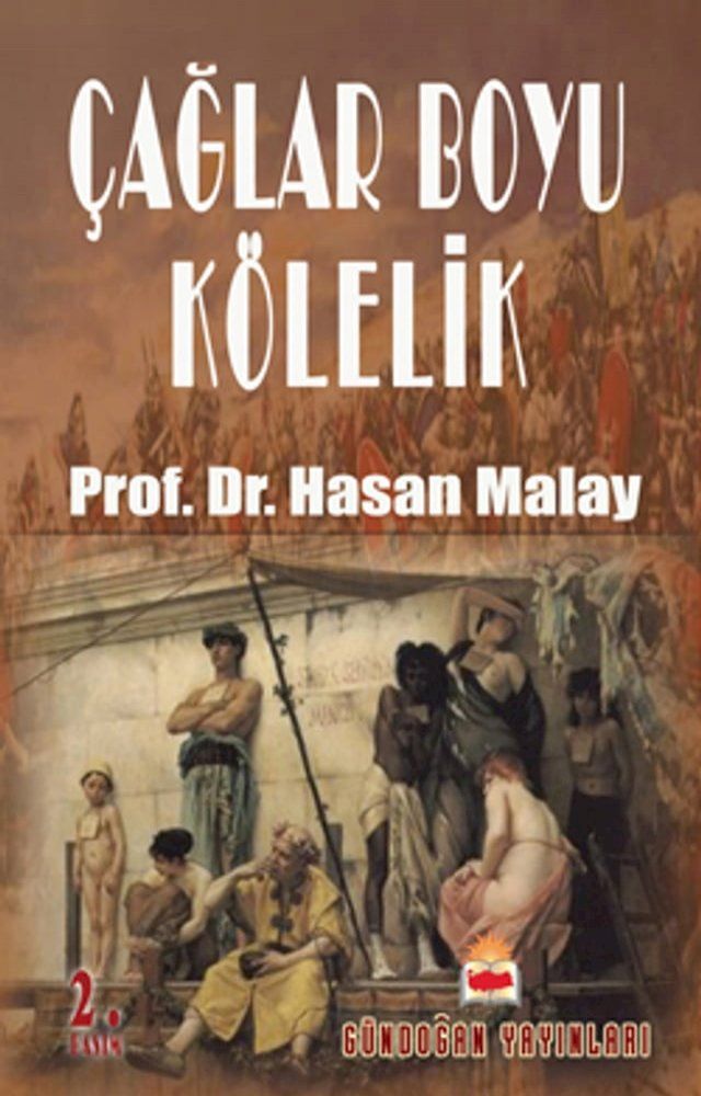  &Ccedil;ağlar Boyu K&ouml;lelik(Kobo/電子書)