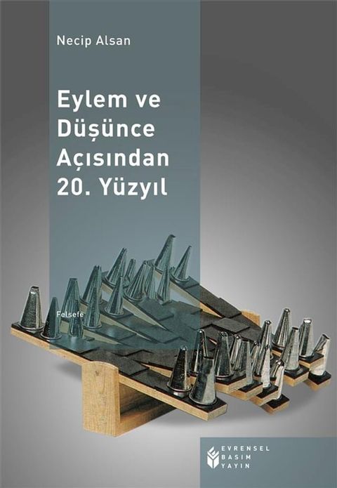 Eylem ve Düşünce Açısından 20. Yüzyıl(Kobo/電子書)