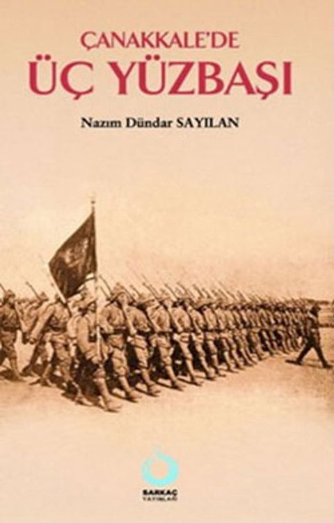 Çanakkale'de Üç Yüzbaşı(Kobo/電子書)