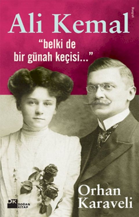 Ali Kemal 'Belki de Bir G&uuml;nah Ke&ccedil;isi...'(Kobo/電子書)