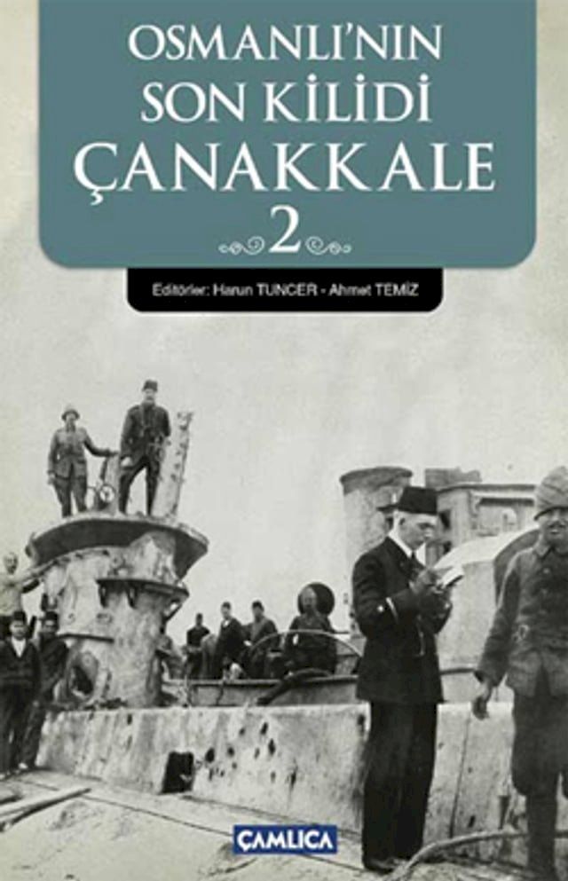  Osmanlı'nın Son Kilidi &Ccedil;anakkale 2(Kobo/電子書)