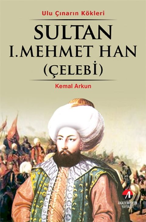 Sultan 1. Mehmet Han (Çelebi)(Kobo/電子書)