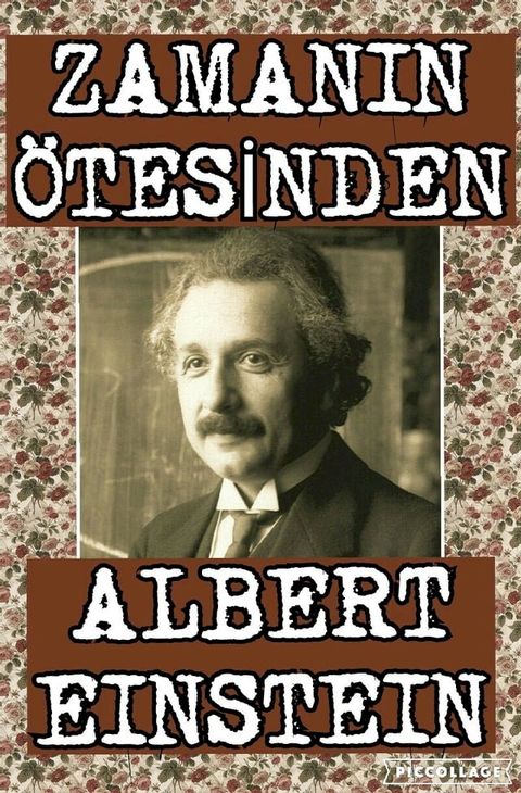 Zamanın &Ouml;tesinden: Albert Einstein(Kobo/電子書)