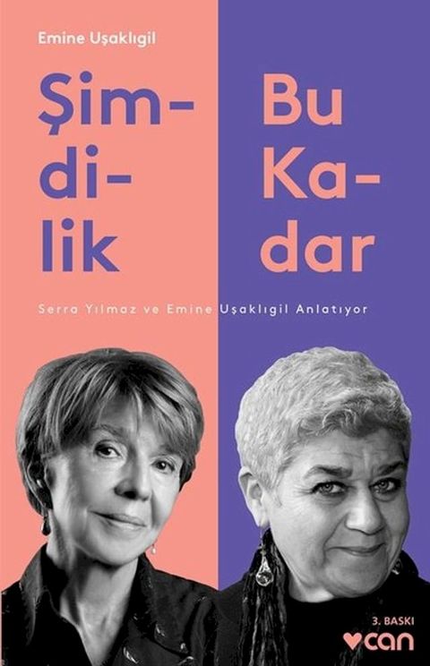 Şimdilik Bu Kadar-Serra Yılmaz ve Emine Uşaklıgil Anlatıyor(Kobo/電子書)