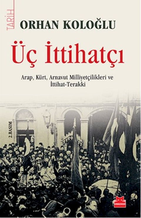 &Uuml;&ccedil; İttihat&ccedil;ı(Kobo/電子書)