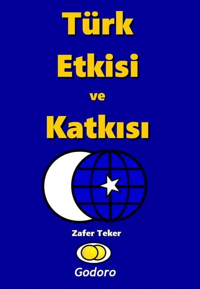  Türk Etkisi ve Katkısı(Kobo/電子書)