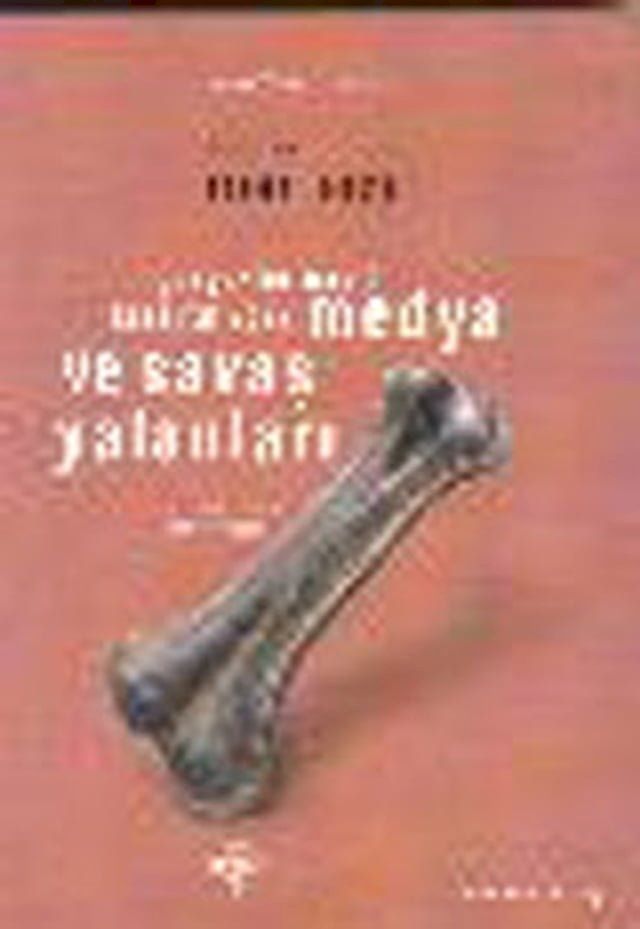  Medya ve Savaş Yalanları(Kobo/電子書)