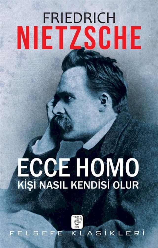  Ecce Homo Kişi Nasıl Kendisi Olur(Kobo/電子書)