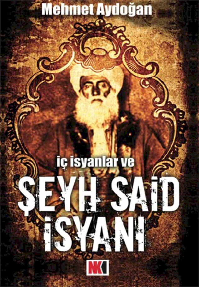  İç İsyanlar ve Şeyh Said İsyanı(Kobo/電子書)