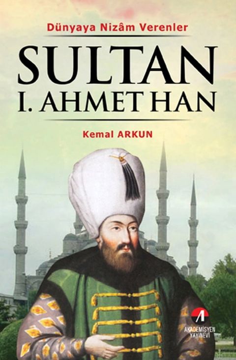 Sultan 1. Ahmet Han(Kobo/電子書)