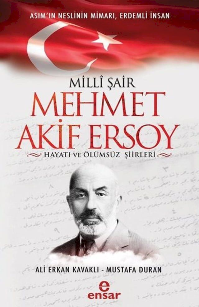  Milli Şair Mehmet Akif Ersoy Hayatı ve Ölümsüz Şiirleri(Kobo/電子書)