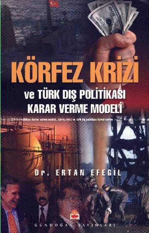 K&ouml;rfez Krizi Ve T&uuml;rk Dış Politikası Karar Verme Modeli(Kobo/電子書)