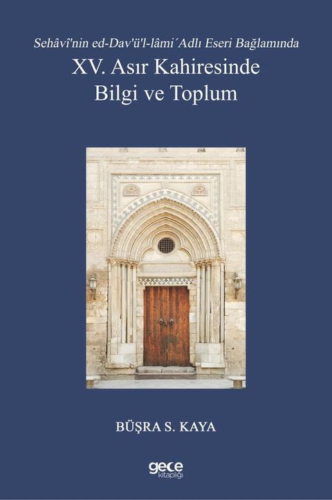 XV. Asır Kahiresinde Bilgi ve Toplum(Kobo/電子書)