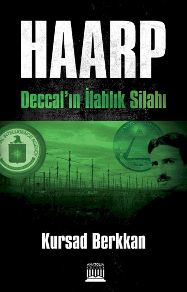  Haarp - Deccal'ın İlahlık Silahı(Kobo/電子書)