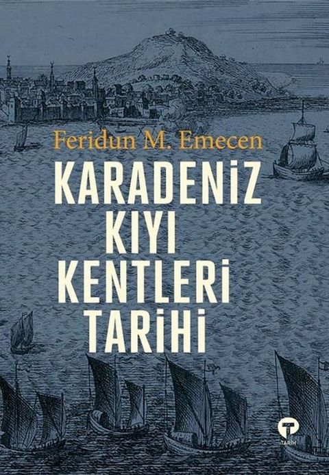 Karadeniz Kıyı Kentleri Tarihi(Kobo/電子書)