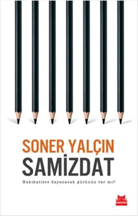 Samizdat - Hakikatlere Dayanacak G&uuml;c&uuml;n&uuml;z Var Mı?(Kobo/電子書)