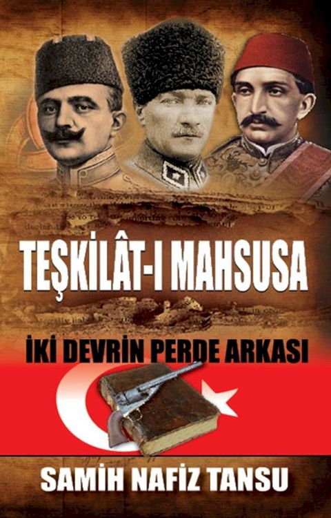 Teşkilt-ı Mahsusa İki Devrin Perde Arkası(Kobo/電子書)