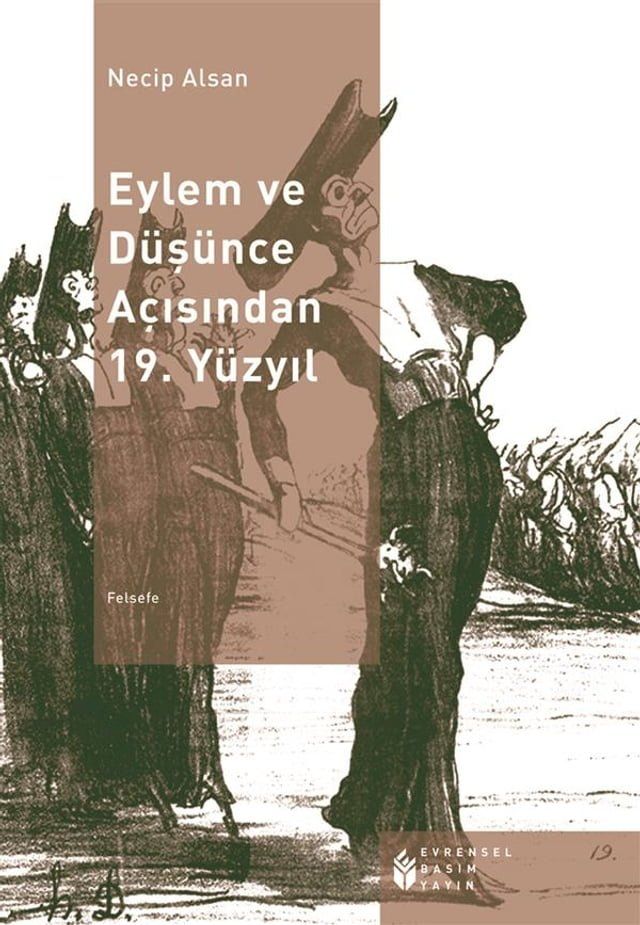  Eylem ve Düşünce Açısından 19. Yüzyıl(Kobo/電子書)